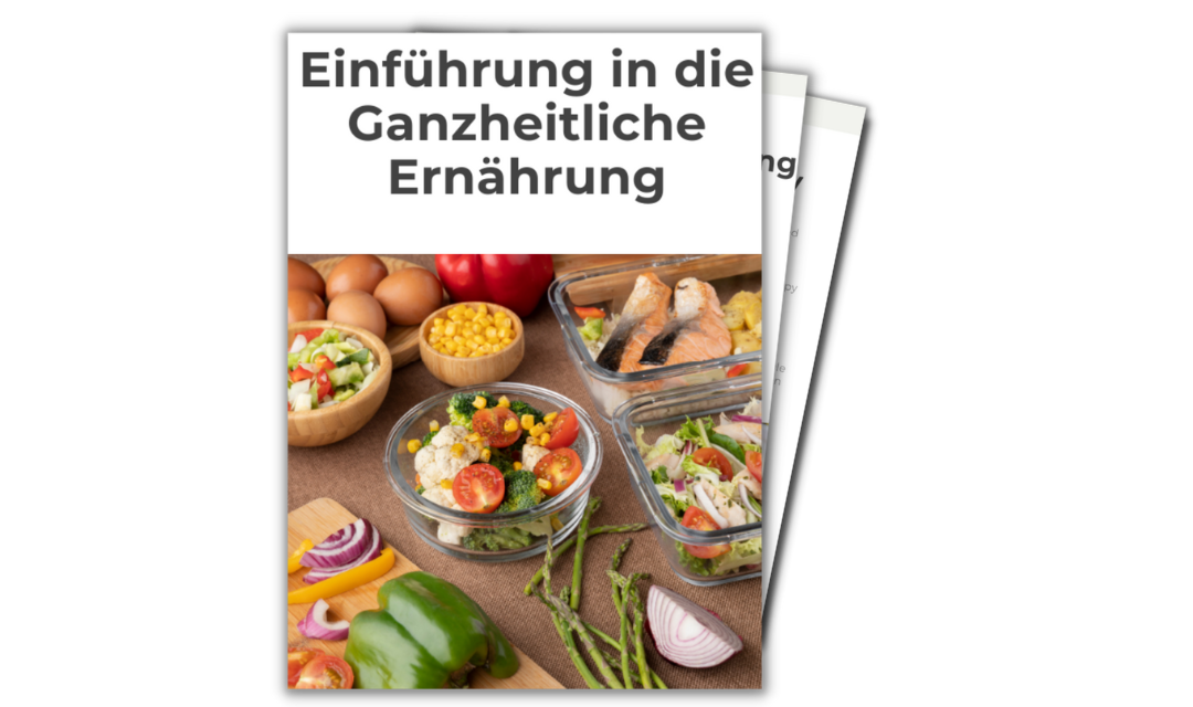 Entdecken Sie die Ganzheitliche Ernährung — starten Sie noch heute Ihren kostenlosen Einführungskurs.